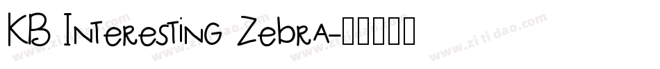 KB Interesting Zebra字体转换
